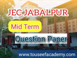 Jabalpur Engineering College Online Second Mid Term Test Question Paper